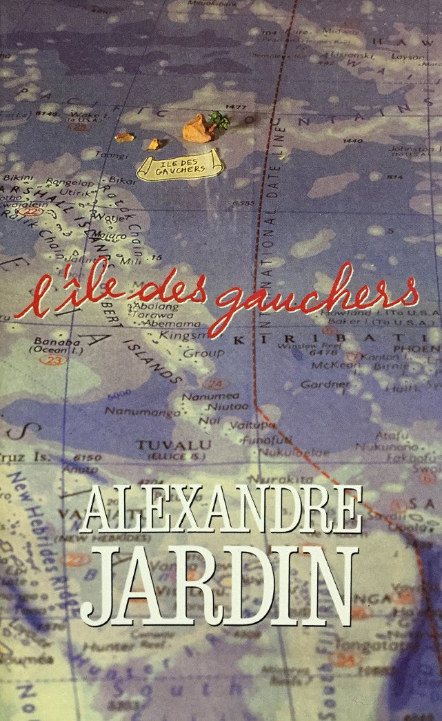 Livre L'île des gauchers - Alexandre Jardin (Livre d'occasion) - ISBN 2724290844