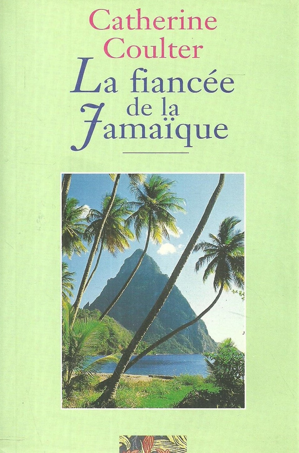 Livre La fiancée de la Jamaïque - Catherine Coulter (Livre d'occasion) - ISBN 2724291018