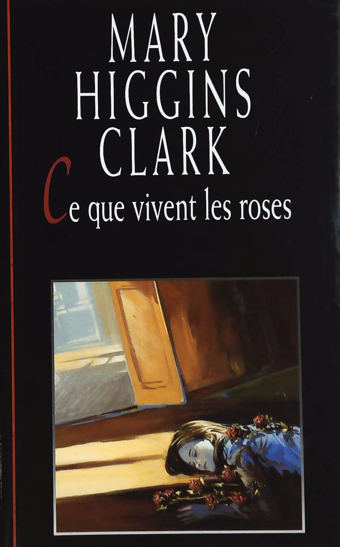 Livre Ce que vivent les roses (Mary Higgins Clark) (Livre d'occasion) - ISBN 2724292634