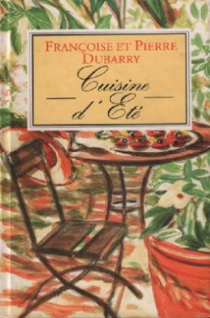 Livre Cuisine d'été - Françoise Dubarry (Livre neuf) - ISBN 272429422X