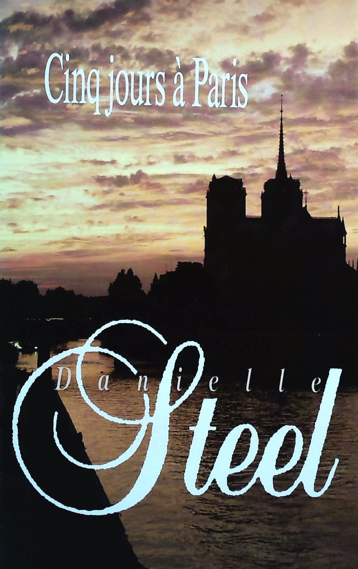Livre Cinq jours à Paris - Danielle Steel (Livre d'occasion) - ISBN 2724294564