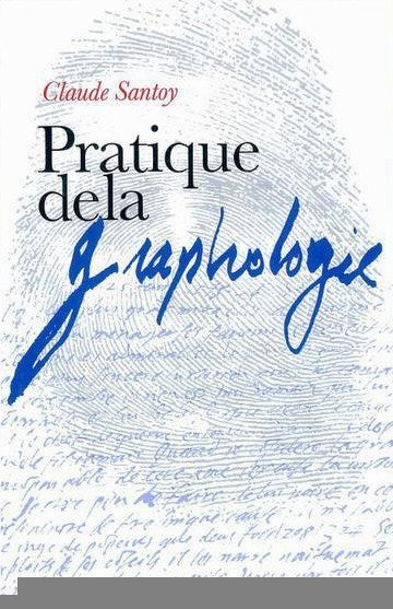 Livre Pratique de la graphologie - Claude Santoy (Livre d'occasion) - ISBN 2724294858