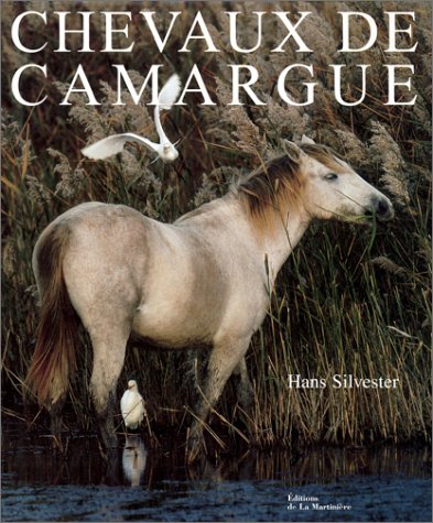 Livre Chevaux de Carmague - Hans Silvester (Livre d'occasion) - ISBN 2732428736