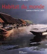 Livre Habitat du monde - Caroline Laffon (Livre d'occasion) - ISBN 2732431052