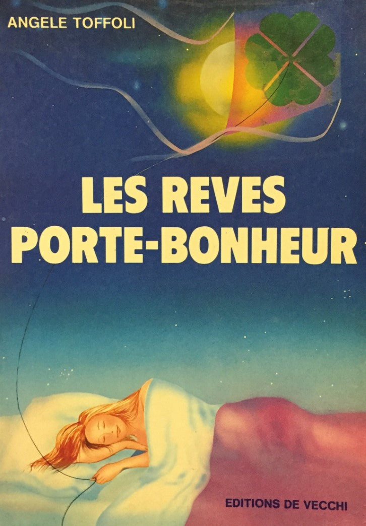 Livre Les rêves porte-bonheur - Angele Toffoli (Livre d'occasion) - ISBN 2732806595