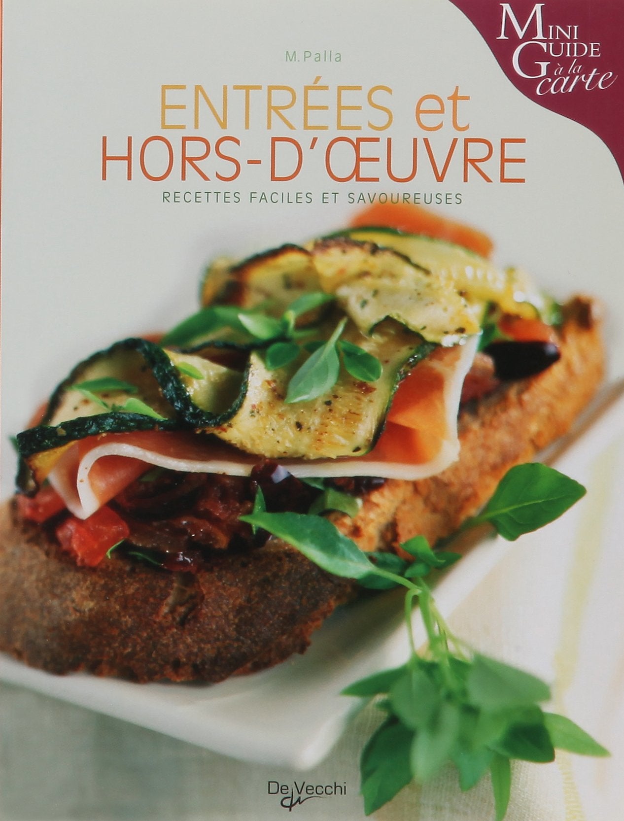 Livre Entrées et hors-d'oeuvre (Livre d'occasion) - ISBN 2732889652