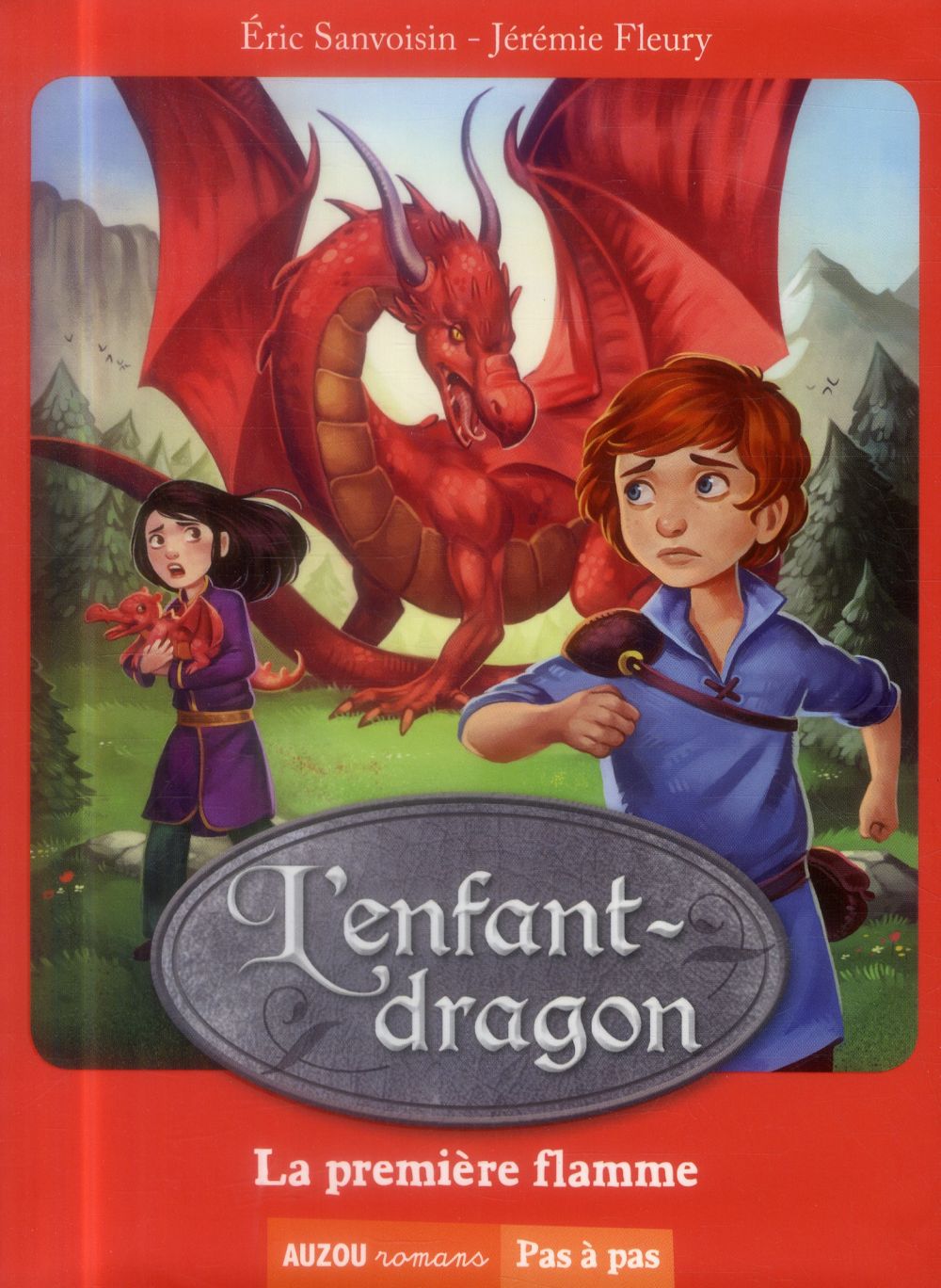 Livre L'enfant-dragon # 1 : La première flamme (Éric Sanvoisin, Jérémie Fleury) (Livre...