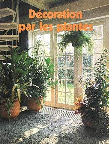 Livre Décoration par les plantes (Livre d'occasion) - ISBN 2734404699