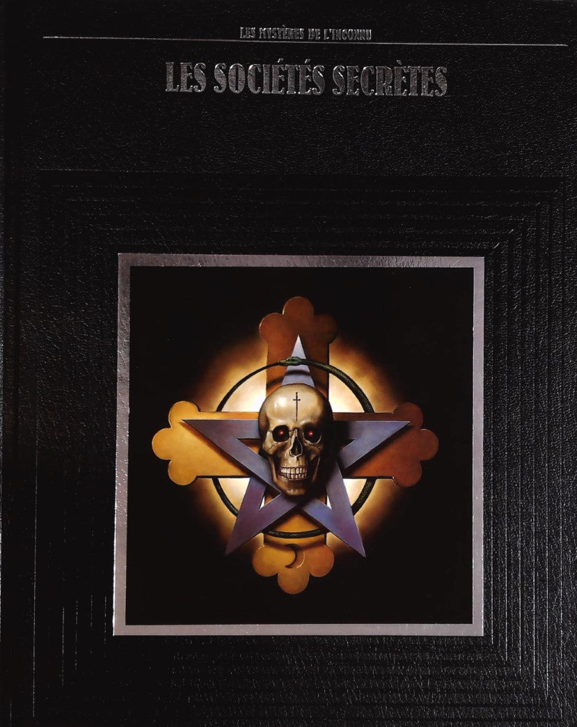Livre Les mystères de l'inconnu : Les sociétés secrètes (Livre d'occasion) - ISBN 2734405075