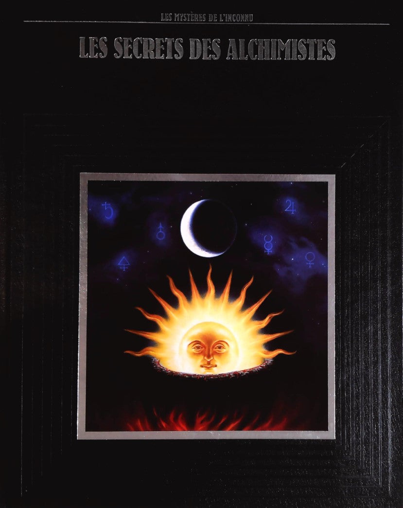 Livre Les mystères de l'inconnu : Les secrets des alchimistes (Livre d'occasion) - ISBN 2734405814