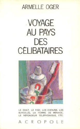 Livre Voyage au pays des célibataires (Livre d'occasion) - ISBN 2735700763