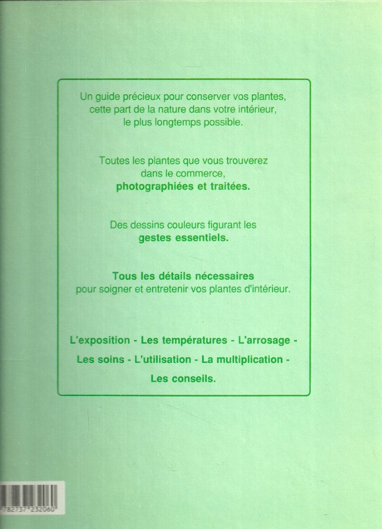 Livre Soigner - Entretenir : Vos plantes d'intérieur - Collectif (Livre d'occasion) - ISBN 273723...