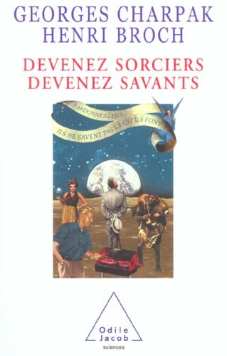 Livre Devenez sorciers, devenez savants - Georges Charpak (Livre d'occasion) - ISBN 2738110932