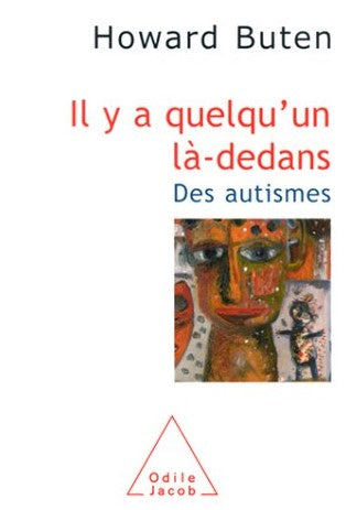 Livre Il y a quelqu'un là-dedans : Des autismes (Howard Buten) (Livre d'occasion) - ISBN 2738112277