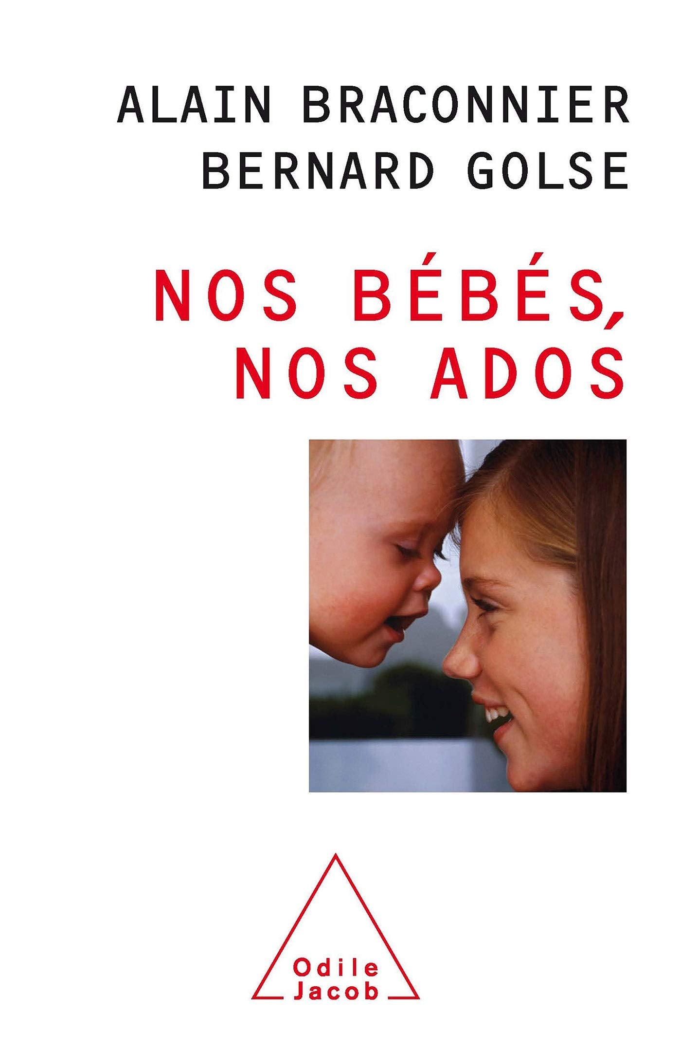 Livre Nos bébés, nos ados - Alain Braconnier (Livre d'occasion) - ISBN 2738120997