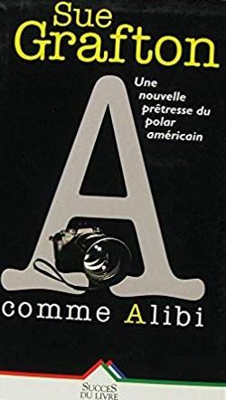 Livre A comme alibi - Sue Grafton (Livre d'occasion) - ISBN 2738207685