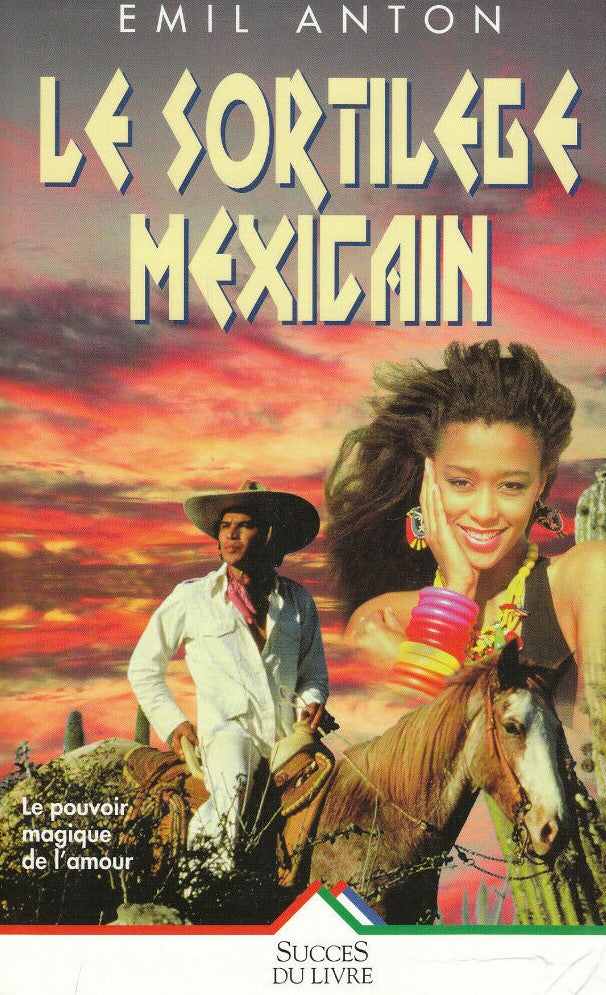 Livre Le sortilège mexicain - Emil Anton (Livre d'occasion) - ISBN 2738211704