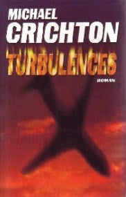 Livre Turbulences - Michael Crichton (Livre d'occasion) - ISBN 2738215009