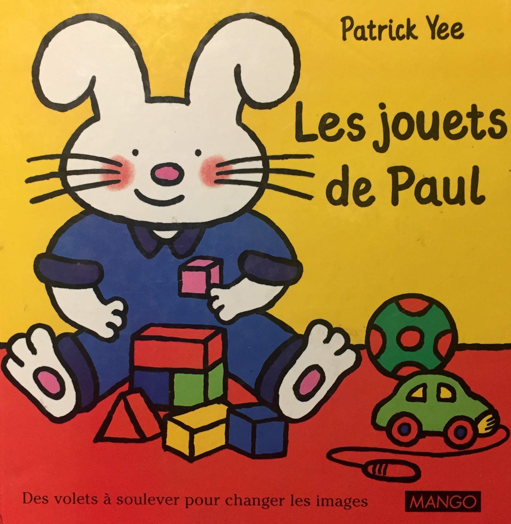 Livre Les jouets de Paul - Patrick Yee (Livre d'occasion) - ISBN 2740405758