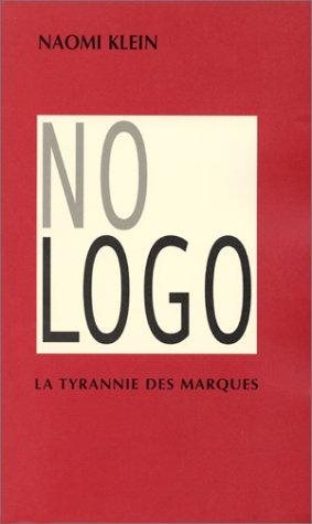 Livre No Logo : la tyrannie des marques - Naomi Klein (Livre d'occasion) - ISBN 2742733159