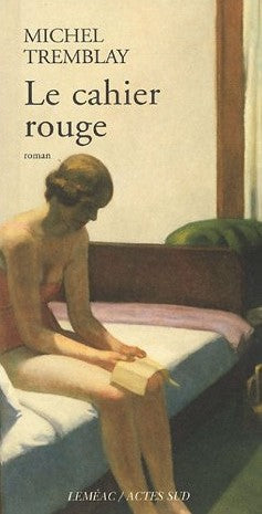 Le cahier rouge - Michel Tremblay