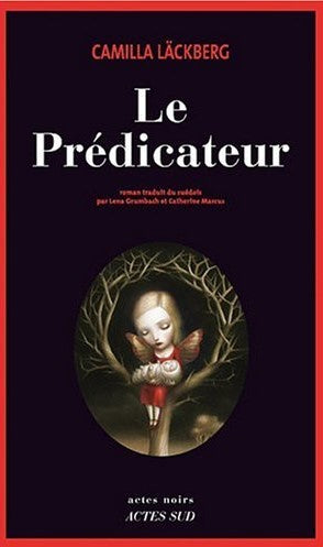 Livre ISBN 274278179X Actes noirs : Le prédicateur (Camilla Läckberg)