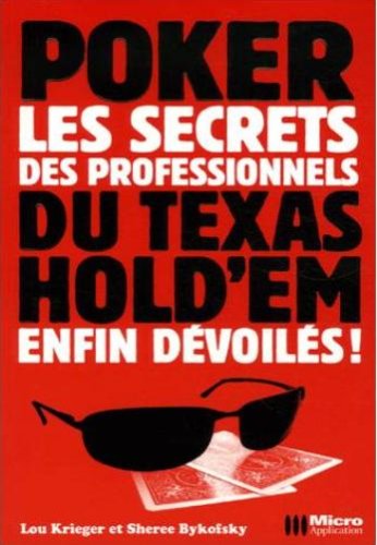 Livre Poker : Les secrets des professionnels du Texas Hold'em enfin dévoilés ! - Lou Krieger (Liv...