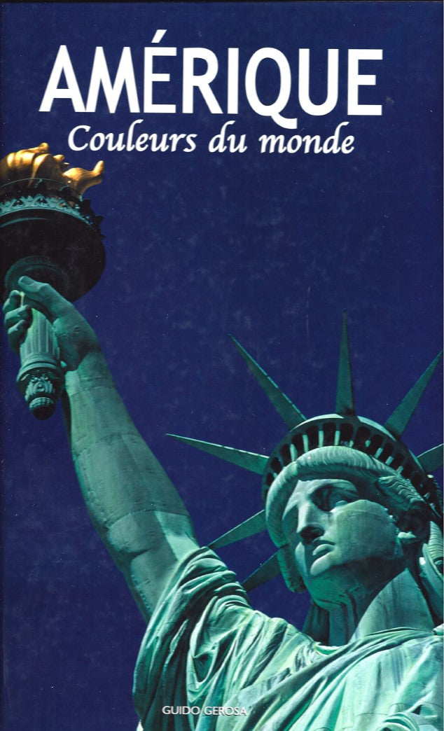 Livre Amérique : Couleurs du monde - Guido Gerosa (Livre d'occasion) - ISBN 2743459611