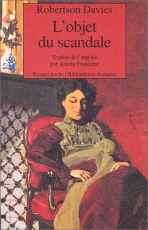 Livre L'objet du scandale - Robertson Davies (Livre d'occasion) - ISBN 2743602899