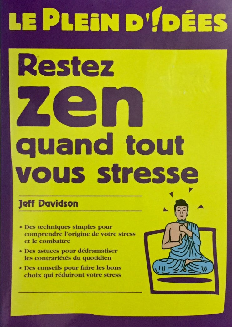 Livre Rester zen quand tout vous stress - Jeff Davidson (Livre d'occasion) - ISBN 2744004324