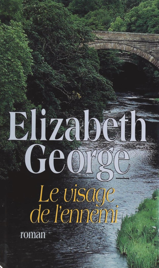 Livre Le visage de l'ennemi - Elizabeth George (Livre d'occasion) - ISBN 2744107204