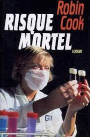 Risque mortel - Robin Cook