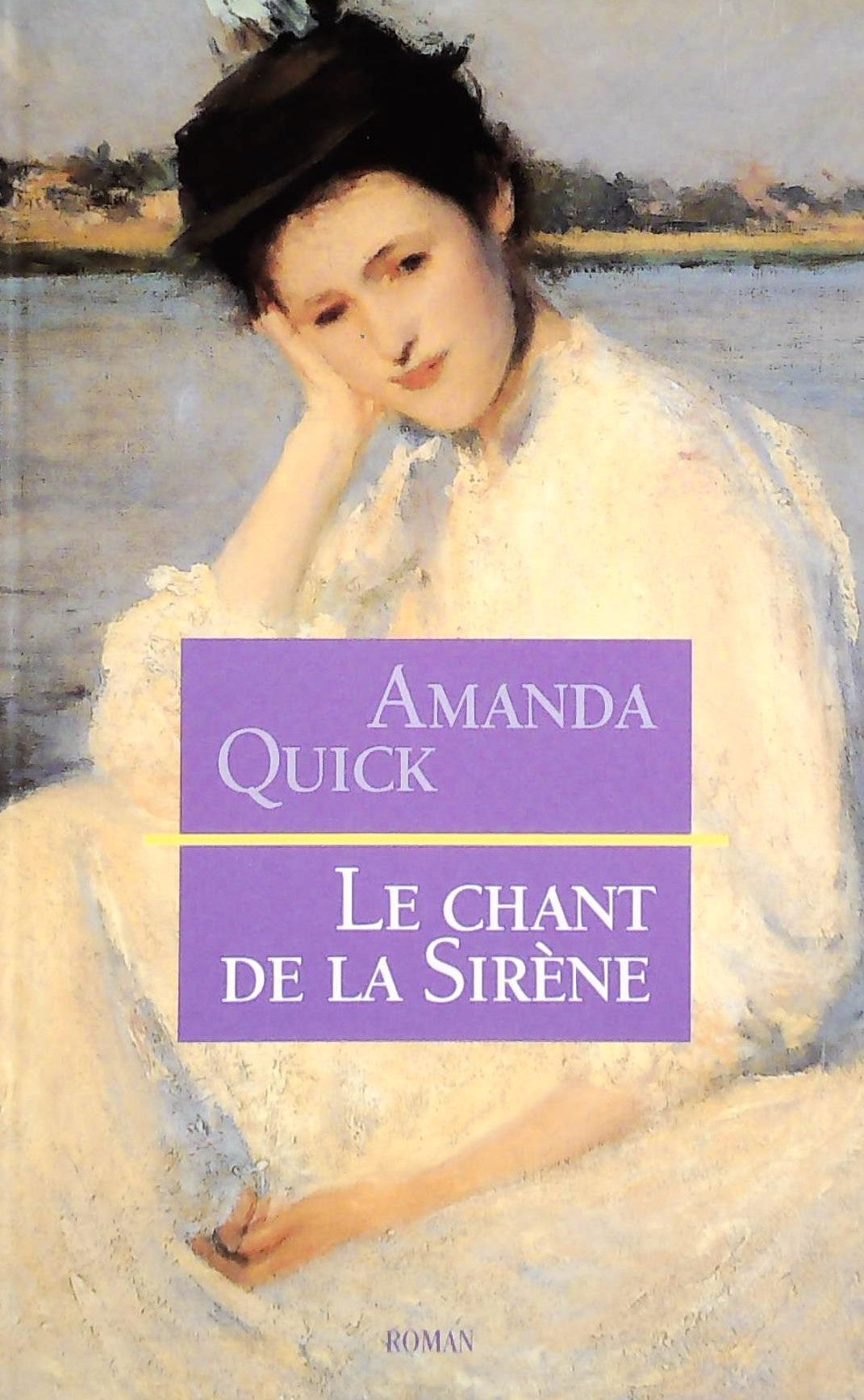 Livre Le chant de la sirène - Amanda Quick (Livre d'occasion) - ISBN 2744107824
