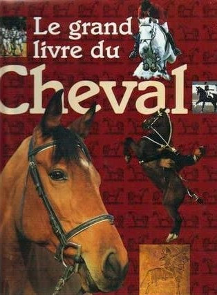 Livre Le grand livre du cheval (Livre neuf) - ISBN 2744108960