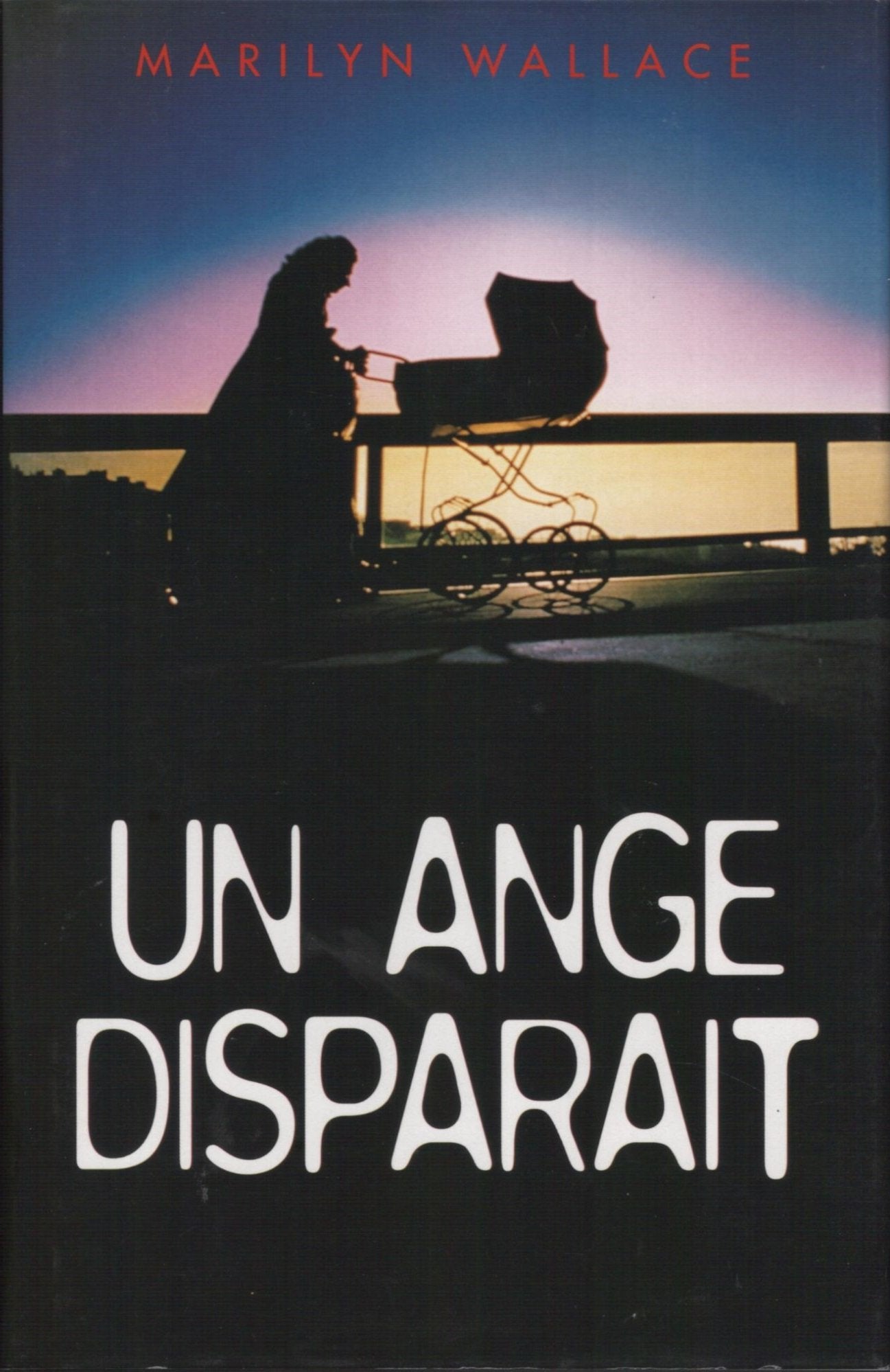 Livre Un ange disparaît - Marilyn Wallace (Livre d'occasion) - ISBN 2744109754