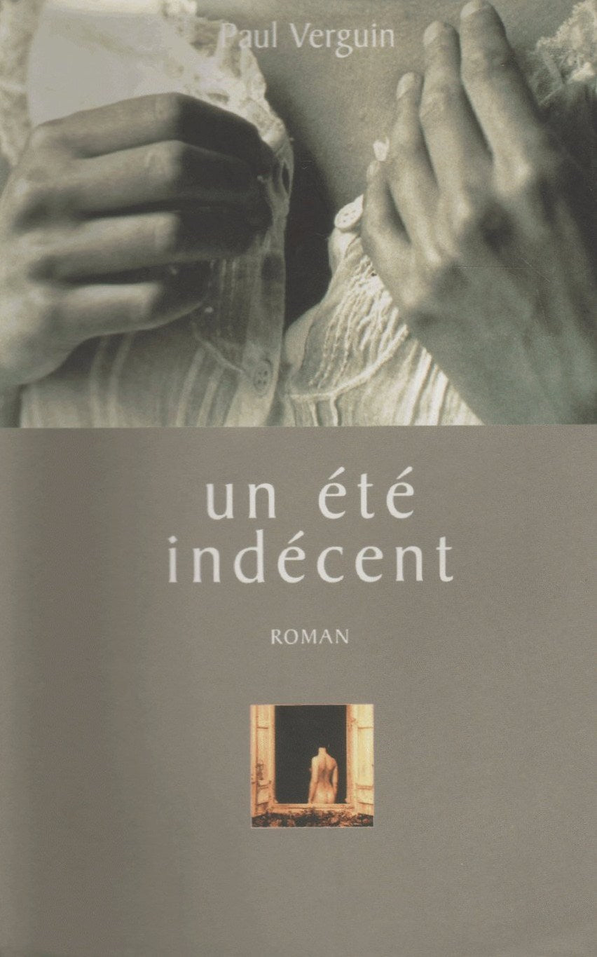 Livre Un été indécent - Paul Verguin (Livre d'occasion) - ISBN 2744112410