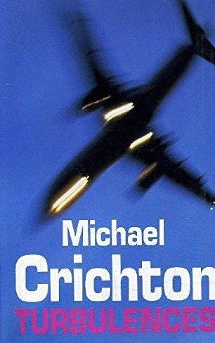 Livre Turbulences - Michael Crichton (Livre d'occasion) - ISBN 2744113484