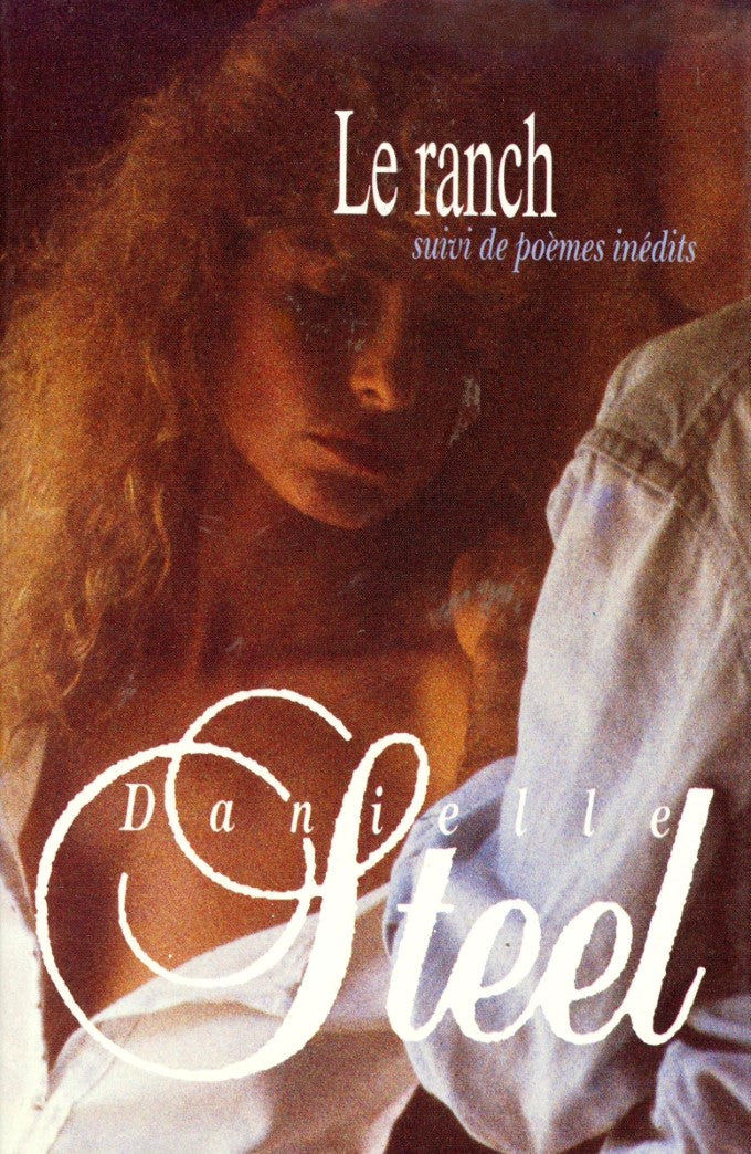 Livre Le ranch -suivi de- Poèmes inédits - Danielle Steel (Livre d'occasion) - ISBN 2744115703