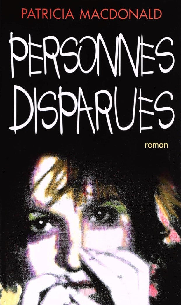 Livre Personnes disparues - Patricia MacDonald (Livre d'occasion) - ISBN 2744115800