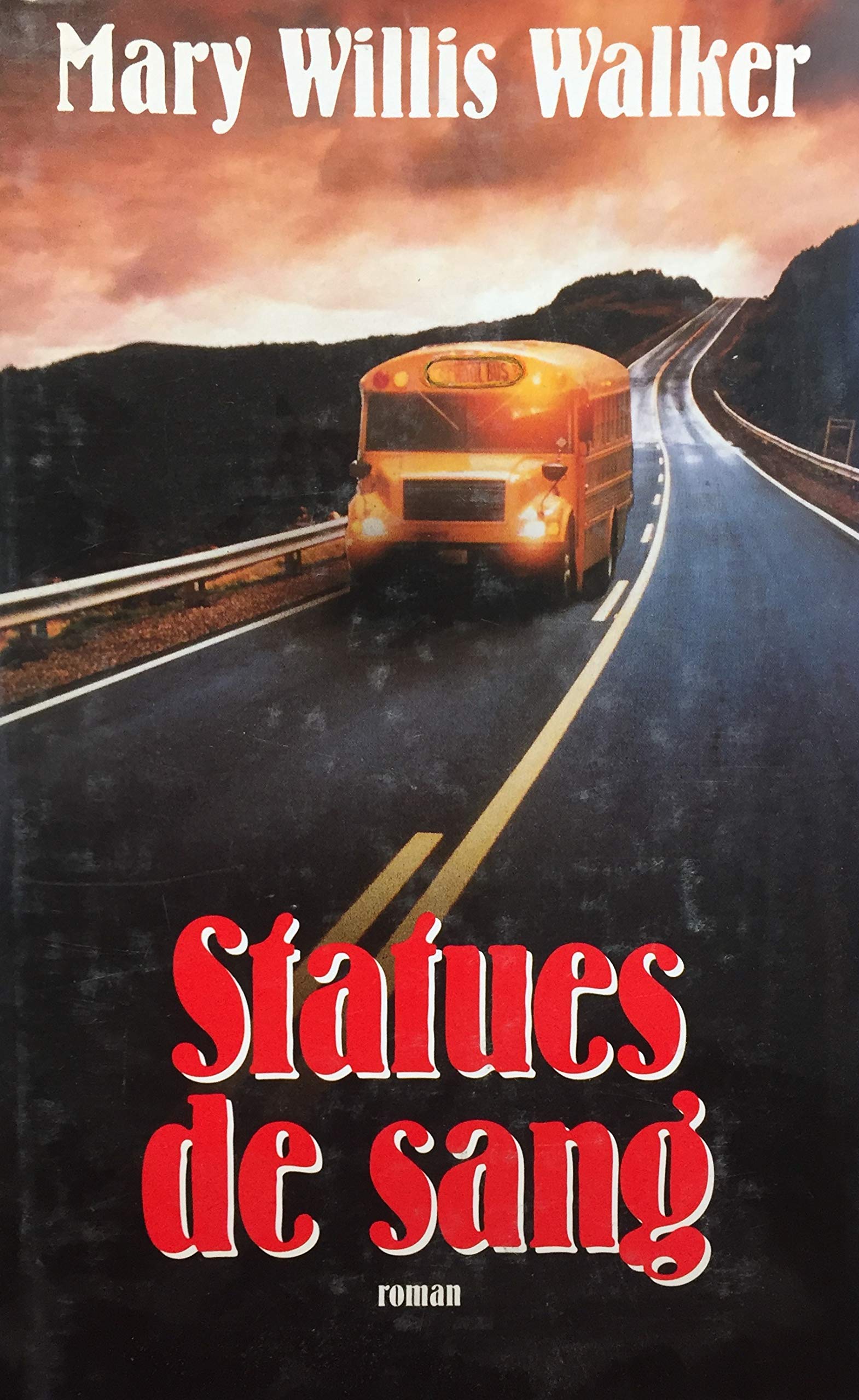 Livre Statues de sang - Mary Willis Walker (Livre d'occasion) - ISBN 2744115908