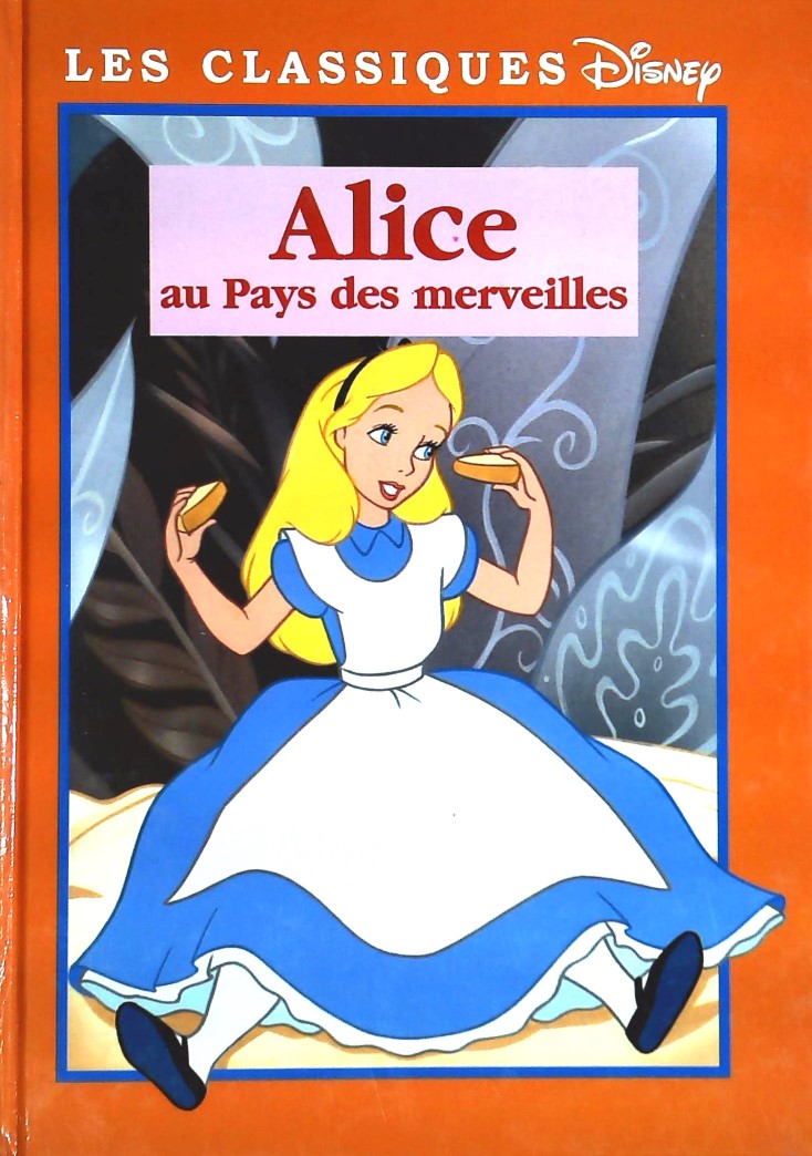 Livre ISBN 2744118222 Les classiques Disney : Alice au Pays des merveilles