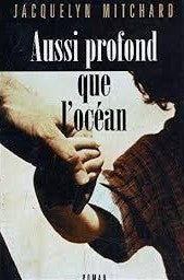 Livre Aussi profond que l'océan - Jacquelyn Mitchard (Livre d'occasion) - ISBN 2744121975