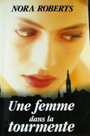 Livre Une femme dans la tourmente - Nora Roberts (Livre d'occasion) - ISBN 2744121991