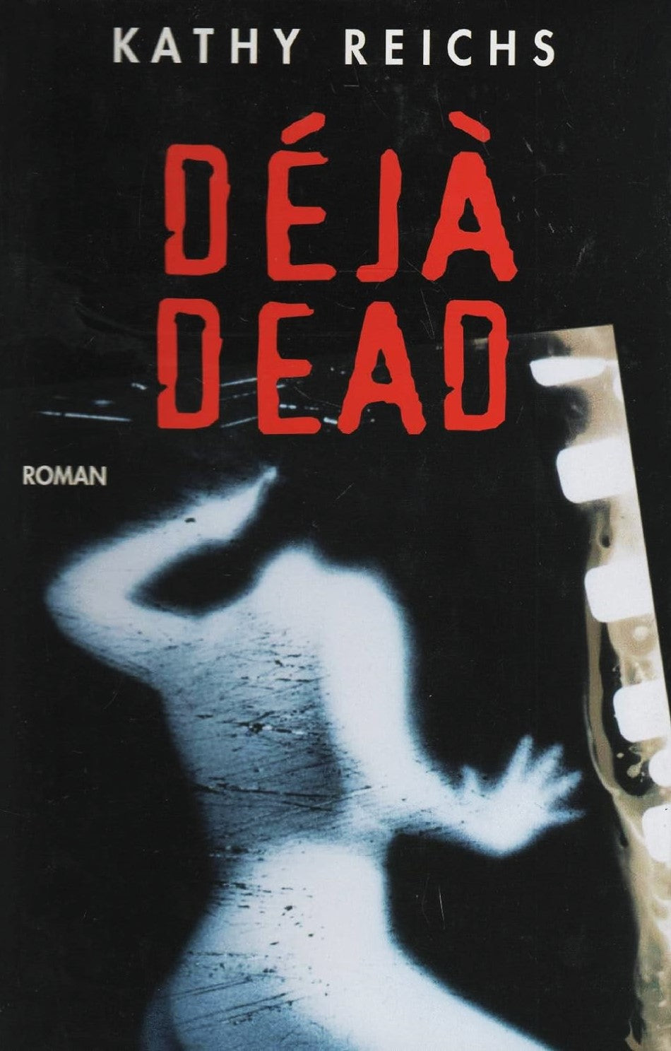Livre Déjà dead - Kathy Reichs (Livre d'occasion) - ISBN 2744122718