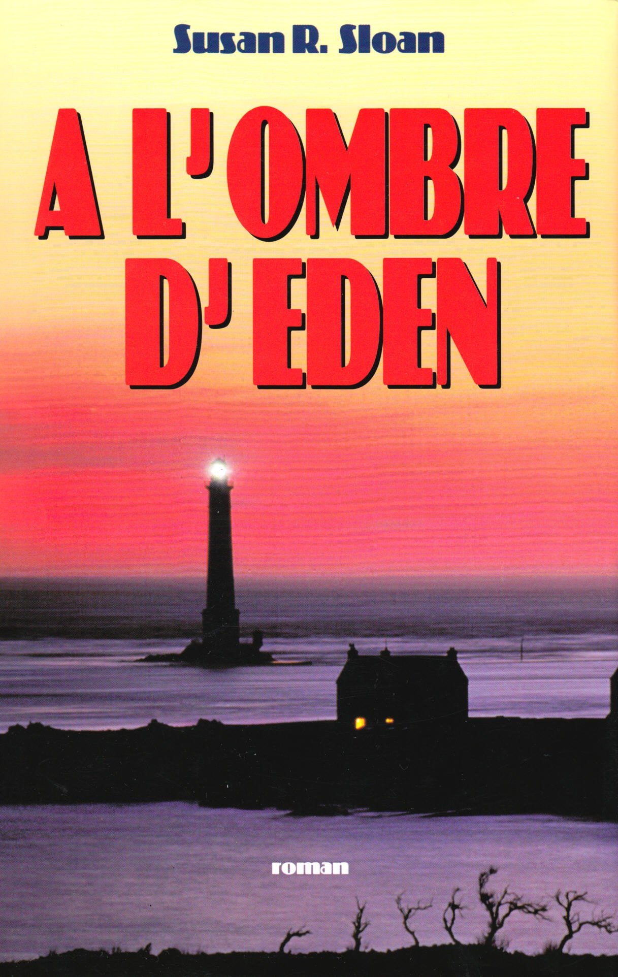 Livre À l'ombre d'Eden - Susan R. Sloan (Livre d'occasion) - ISBN 2744124354