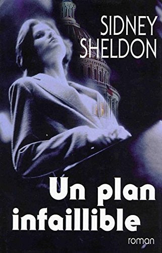 Livre Un plan infaillible - Sidney Sheldon (Livre d'occasion) - ISBN 2744128171
