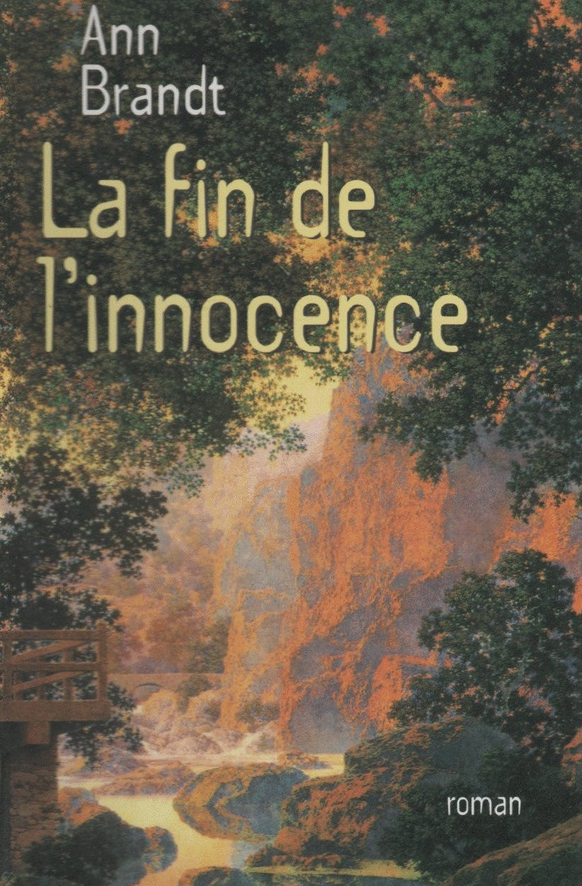 Livre La fin de l'innocence - Ann Brandt (Livre d'occasion) - ISBN 274412933X