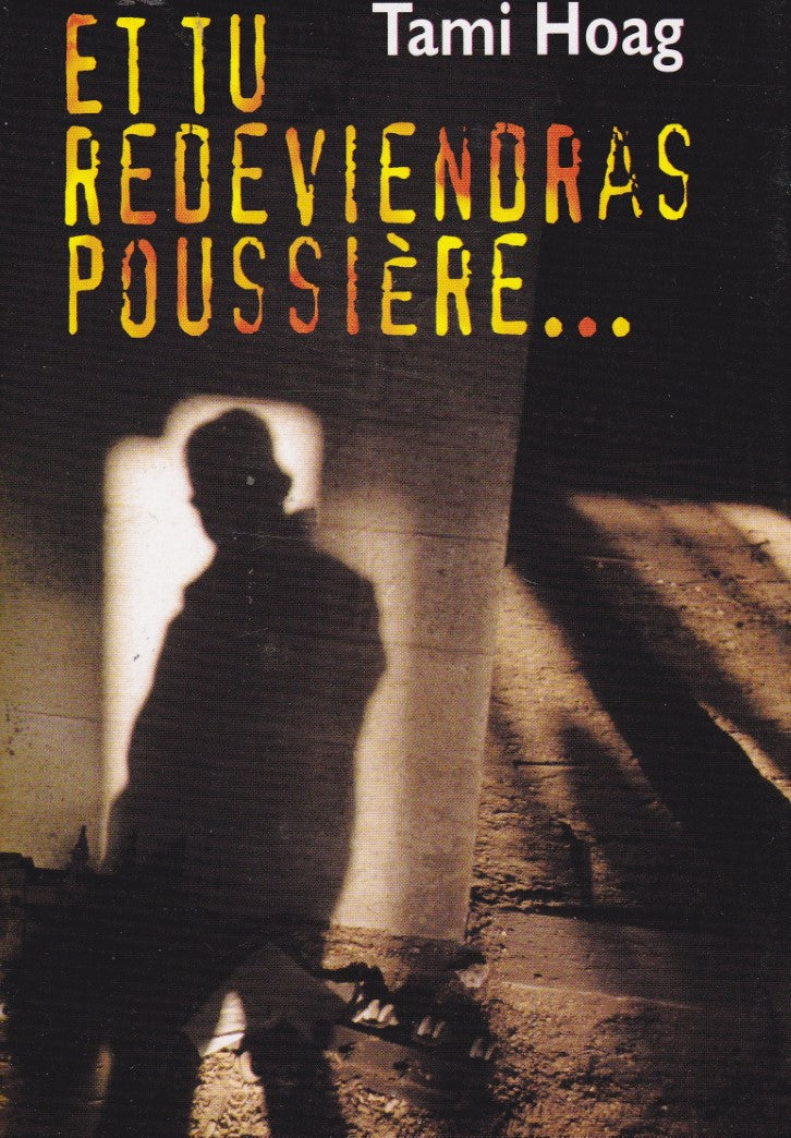 Livre Et tu redeviendras poussière - Tami Hoag (Livre d'occasion) - ISBN 2744130354