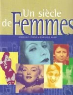 Livre Un siècle de femmes - Véronique Lesueur (Livre d'occasion) - ISBN 2744130427