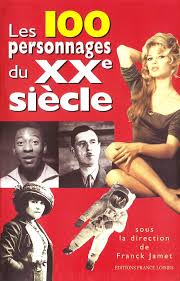 Livre Les 100 personnages du XXe siècle - Jamet Franck (Livre d'occasion) - ISBN 2744131601